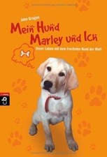Mein Hund Marley und ich: Unser Leben mit dem frech... | Buch | Zustand sehr gut
