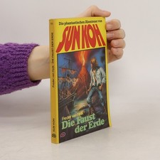 Sun Koh. Die Faust der Erde 