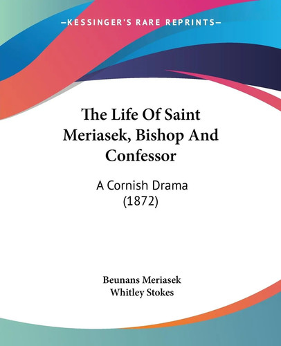 Beunans meriasek the life - beunans, |