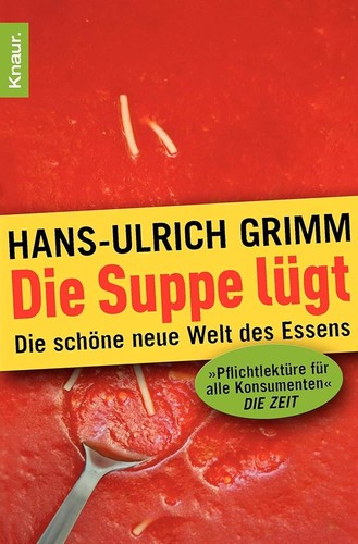 Grimm die suppe lügt - die,