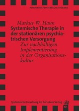 Systemische Therapie in der stationären psychiatrischen Versorgung