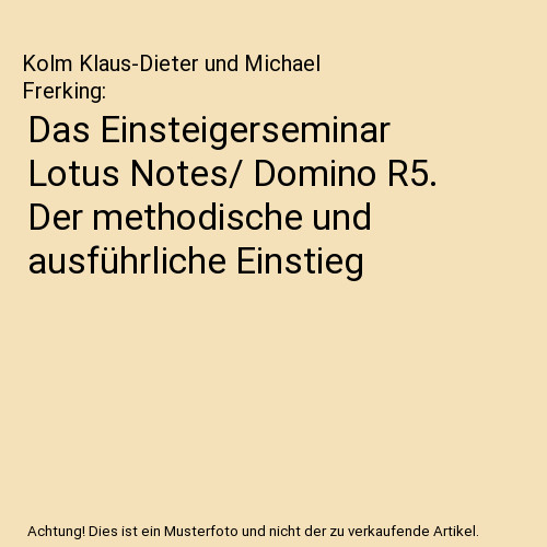 Das einsteigerseminar lotus - das,