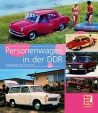 PERSONENWAGEN in der DDR / PKW Trabant "Trabbi" Wartburg u.a. von A. Gaier:- NEU