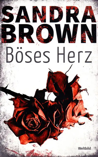 Böses herz sandra brown - -,