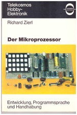 Der Mikroprozessor von Richard Zierl Telekosmos Hobby-Elektronik