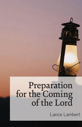 Preparation for the - , of