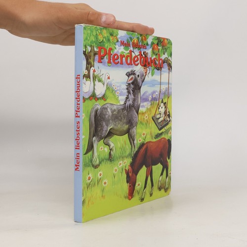 Mein liebstes pferdebuch - mein, pferdebuch 