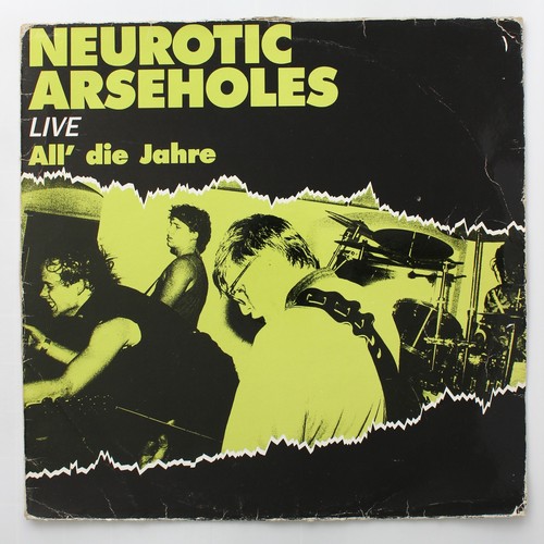 Neurotic arseholes live all - arseholes,