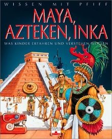 Maya azteken inka - azteken,, inka: