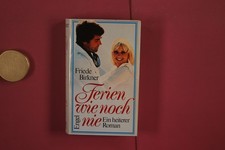359598 Friede Birkner FERIEN WIE NOCH NIE Engel Verlag GmbH Ein heiterer Roman