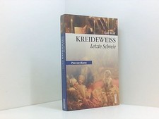 Kreideweiß: Letzte Schreie