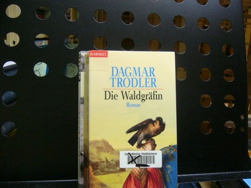 Die waldgräfin trodler - waldgräfin,