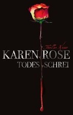Todesschrei  von Rose, Karen |
