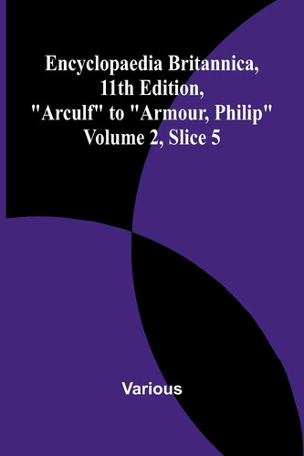 Encyclopaedia britannica 11th - encyclopaedia, britannica,