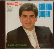14571--Burhan Cacan Ayaz Geceler TÜRKÜOLA CD-8030 1.Basim Jelatinli Cok Cok Ndr