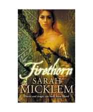 Firethorn, Sarah Micklem