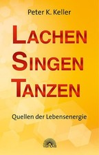 Lachen Singen Tanzen: Quellen