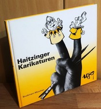Haitzinger - Politische Karikaturen : Eine Auswahl von Veröffentlichungen  60599