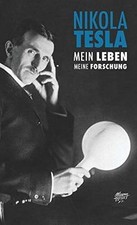 Nikola Tesla: Mein Leben, Meine Forschung von Tesla... | Buch | Zustand sehr gut