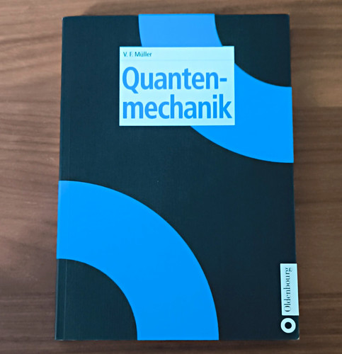Quantenmechanik f - v.,