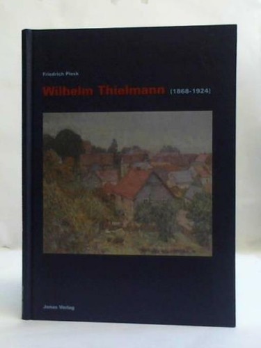 Wilhelm thielmann 1868 - wilhelm, (1868