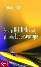 Geistige Heilung durch