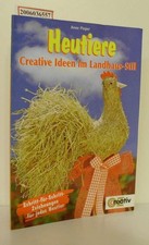 Heutiere - Creative Ideen im Landhaus-Stil Schritt-für-Schritt-Zeichnungen für j