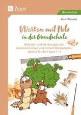 Werken mit Holz in der