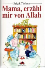 Mama, erzähl mir von Allah