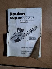 Gebrauchte Bedienungsanleitung und Ersatzteilliste von POULAN SUPER XXV