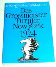 Das Grossmeister-Turnier New York 1924 von Aljechin, Aleksander, Kurt Richter