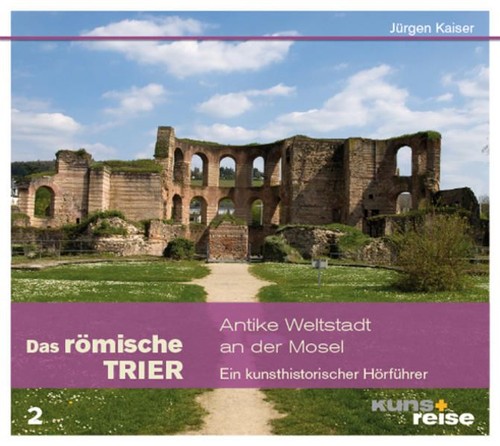 Das römische trier antike - das,