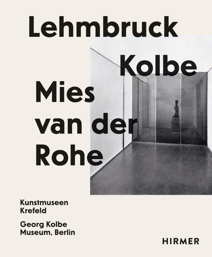 Lehmbruck kolbe mies - -, van