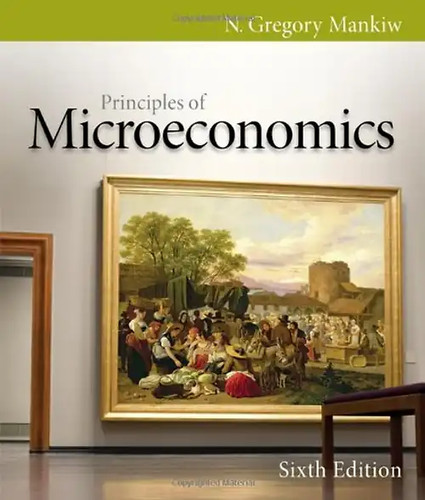 Principles microeconomics - microeconomics,