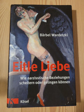 Bärbel Wardetzki »Eitle Liebe« Zustand sehr gut 