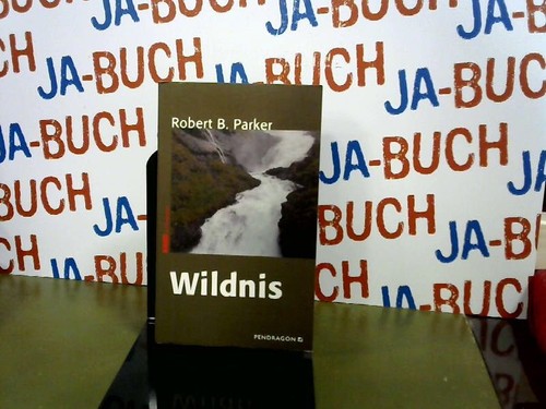 Wildnis robert parker - wildnis, b.