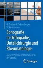 Sonografie in Orthopädie, Unfallchirurgie und Rheumatologie: Buch Springer