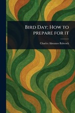Bird Day; How to Prepare for