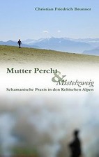 Mutter Percht und Mistelzweig