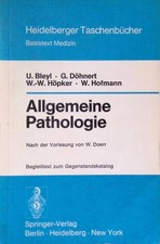 Allgemeine Pathologie : nach d. Vorlesung von W. Doerr. Begleittext z. Gegenstan