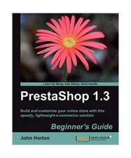 Prestashop 1.3 Beginner's Guide, John Horton
