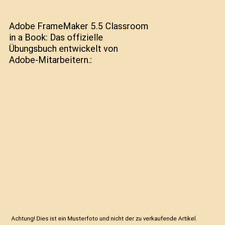 Adobe FrameMaker 5.5 Classroom