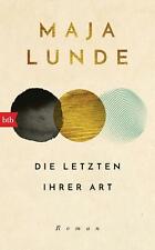 Die Letzten ihrer Art: Roman von Lunde, Maja | Buch | Zustand  neuwertig
