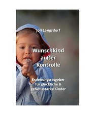 Wunschkind außer  Kontrolle