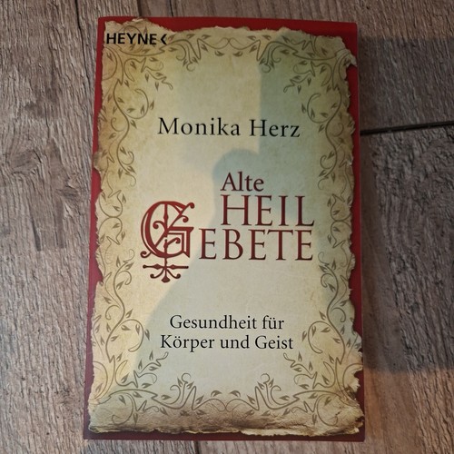 Alte heilgebete von - heilgebete, monika