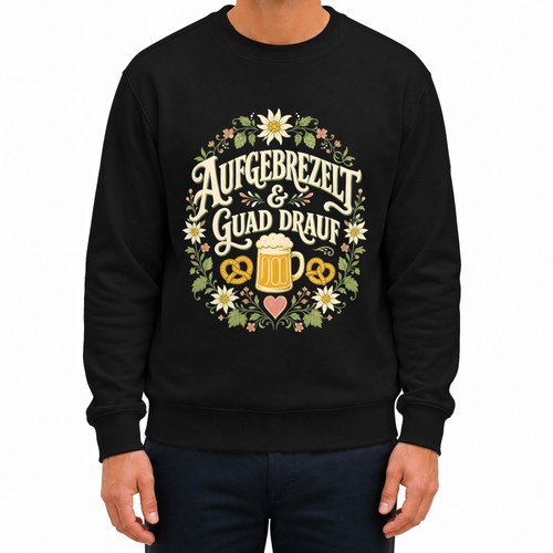 Aufgebrezelt guad drauf - aufgebrezelt, &