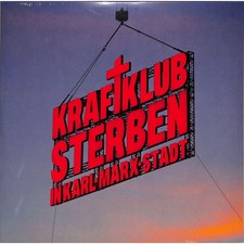 Kraftklub / STERBEN IN