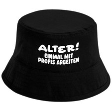 Fischerhut – Alter! Einmal