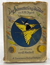 Das Schmetterlingswunder Ilgerd, N.M. und Ernst Kreidolf [Ill.]: