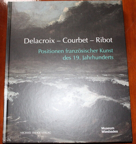 Delacroix courbet ribot - delacroix,